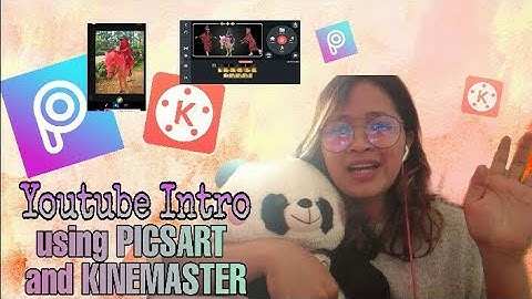 HOW TO EDIT YOUTUBE INTRO  USING PICSART & KINEMASTER | EASY TUTORIAL