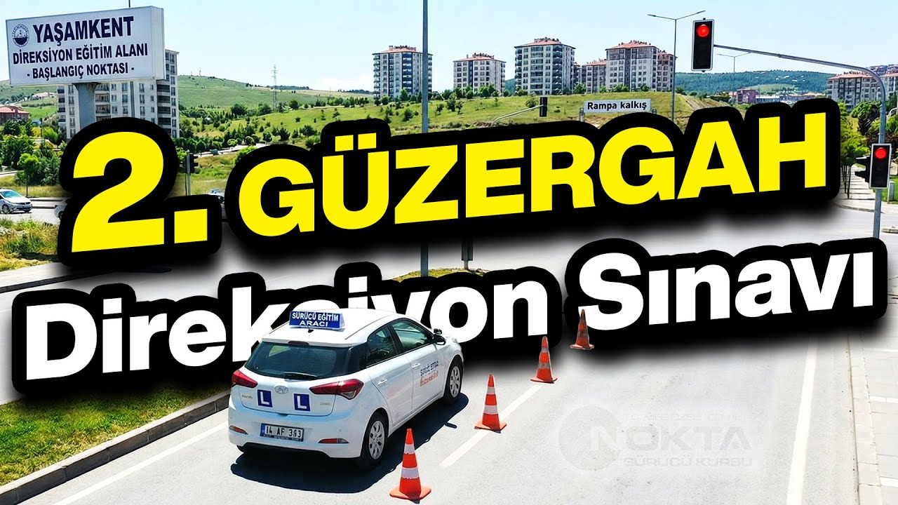2. Güzergah Yaşamkent Sınav Alanı