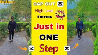 High Level Adjustment Just in One Step | Cap Cut New Video Editing in One Step | HCN Editing