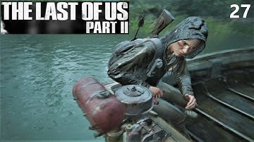 THE LAST OF US 2 GAMEPLAY WALKTHROUGH PART 27