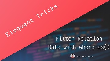 Filter Relation Data with whereHas() - Eloquent Tricks