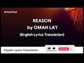 REASON BY OMAH LAY.   (LYRICS) WITH ENGLISH TRANSLATION