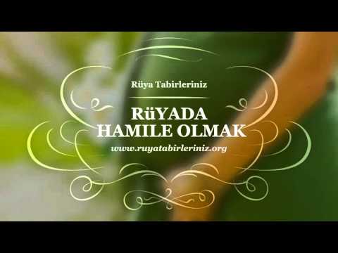 Rüyada Hamile Olmak | Rüya Tabirleri, Rüya Yorumları