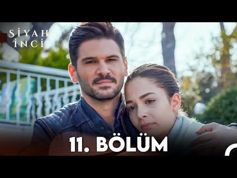 Siyah İnci 11. Bölüm (FULL HD)