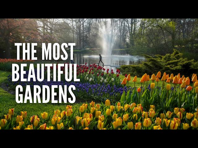 Top 10 Most Beautiful Gardens In The World Of The 10 Most Beautiful