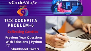Celebrity TCS CodeVita Problem 6 | Collecting Candies | CodeVita Previous Year Questions With Solutions Python Profile