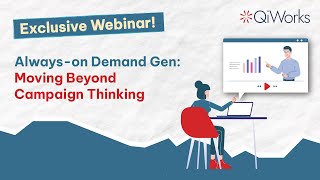 Webinar 3: Always On Demand Gen Moving Beyond Campaign Thinking