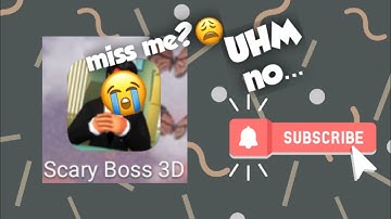 Scary boss 3D - Walkthrough gameplay - Part 2 - Let