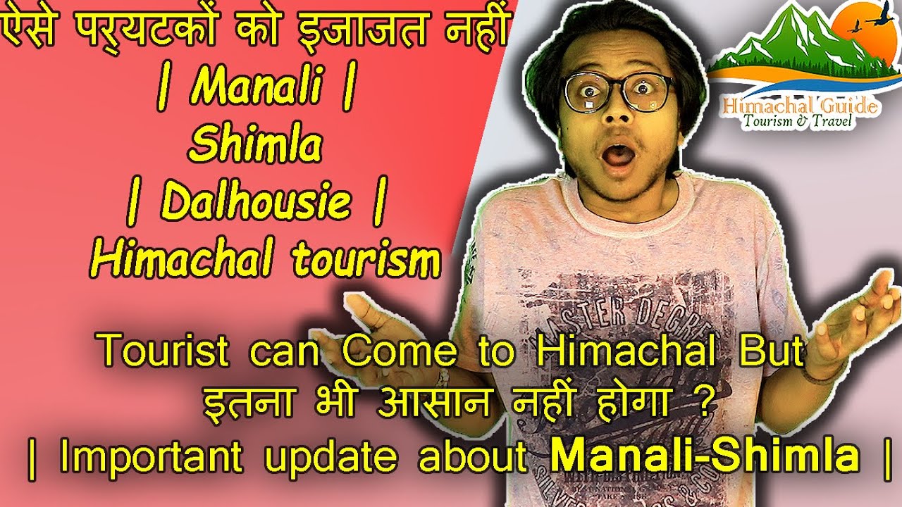 IMPORTANT UPDATE || Himachal will open for tourist soon [ Himachal tourism ] Straight 4Ward