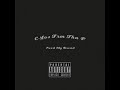 C-Los Frm Tha P - Need My Bread (Prod.4thathr33)