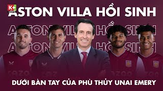 Aston Villa - Hồi sinh dưới tay phù thủy Unai Emery | Góc nhìn sân cỏ | Ngoại Hạng Anh 22\/23