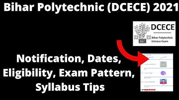 Bihar Polytechnic (DCECE) 2021 Notification (Out)-How to Check Officially Notification Online Here