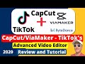 CapCut formerly ViaMaker - TikTok's Cool Editor lets you Easily Edit like a Pro 2020