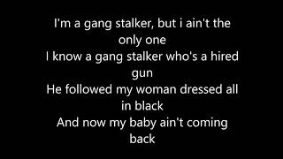 "We're the gang stalkers" by Rusty Cage - lyrics chords