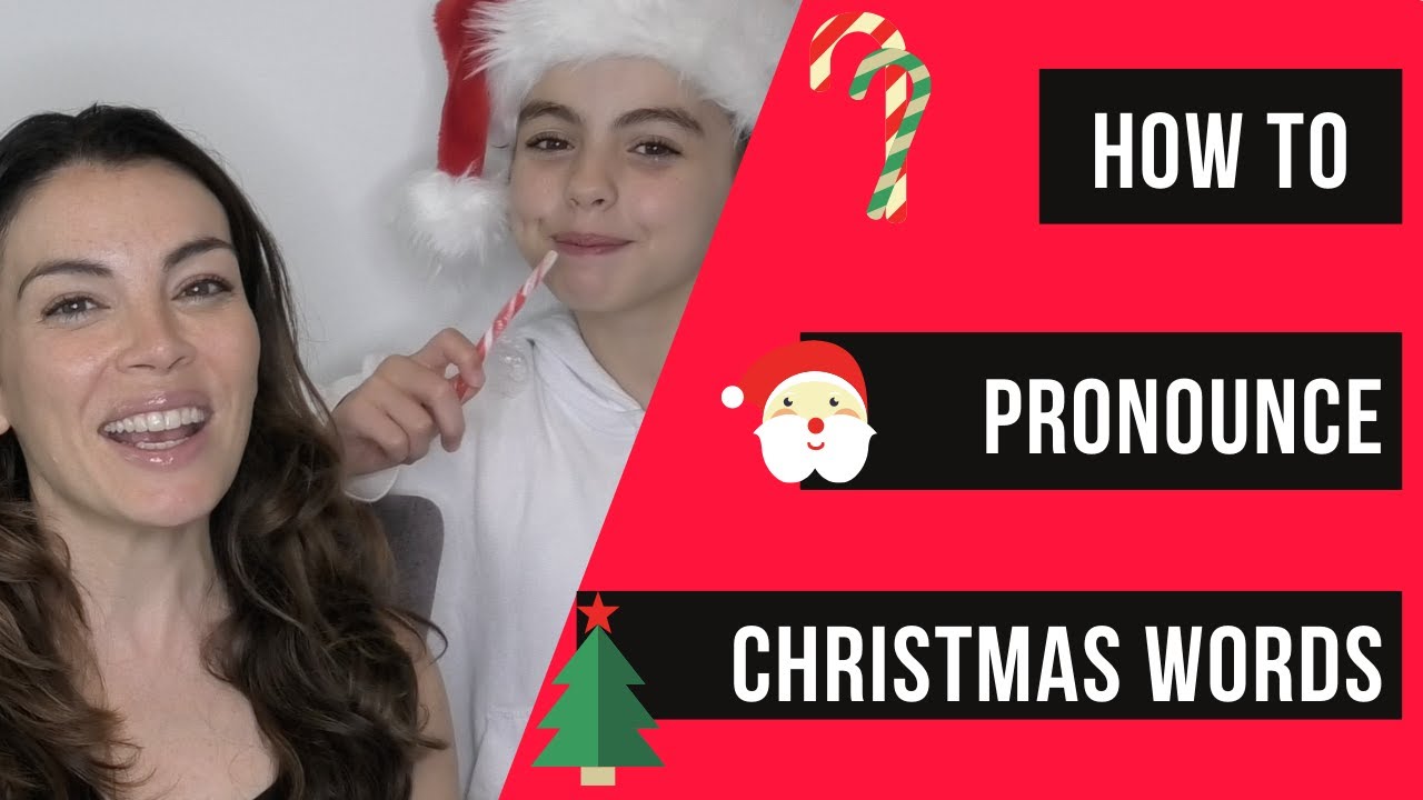 How To Pronounce Santa Claus And Other Christmas Words YouTube