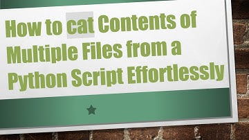 How to cat Contents of Multiple Files from a Python Script Effortlessly