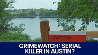 CrimeWatch: Police respond to Austin serial killer theory | FOX 7 Austin