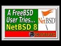 A FreeBSD User Tries Out....NetBSD 8.0