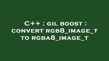 C++ : gil boost : convert rgb8_image_t to rgba8_image_t