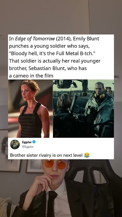 In Edge of Tomorrow (2014), Emily Blunt punches a young soldier who says, Bloody hell, it's the Full