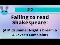 Failing to Read Shakespeare: (A Midsummer Night's Dream & A Lover's Complaint) | MellowBun8 #2