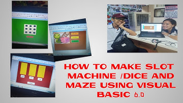 HO TO MAKE SLOT MACHINE / DICE AND MAZE USING  VISUAL BASIC6.0
