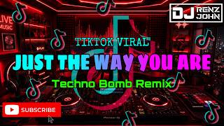 Just The Way You Are (Techno Bomb Remix) - DJ Renz John Remix - 2k26