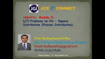 JCE MAT Module -5 L(7 )Problems on Chi  - Square Distribution Poisson Distribution by Shafiqahmed