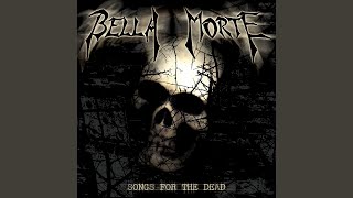 Watch Bella Morte Dead Will Walk video