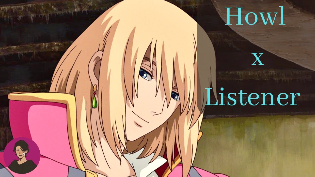 ASMR | Howl's Moving Castle | Howl Thanks You | Sleep Aid x Listener
