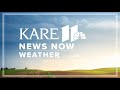 KARE 11 News Now Weather | AM - May 25