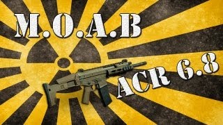 M.O.A.B ACR 6.8 | +19 RATIO | LOCKDOWN | MW3