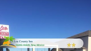 Lea County Inn - Hobbs Hotels, New Mexico