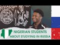 Nigerian students about studying in Russia