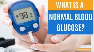 What is a Normal Blood Glucose Level?