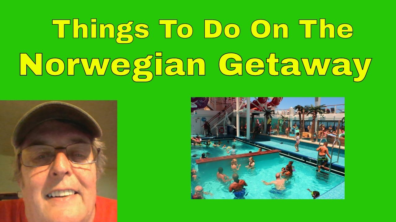 Things To Do On The Norwegian Getaway