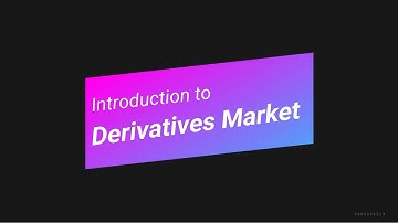 Introduction to Derivatives Market | Derivative Trading Academy | Future & Options Trading