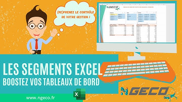 LES SEGMENTS EXCEL : Boostez vos tableaux de bord !