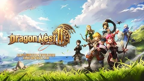 DRAGON NEST 2 EVOLUTION GAMEPLAY