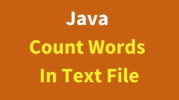 Java Tutorial - How to Count Words in a Text File Using Java | With Source Code