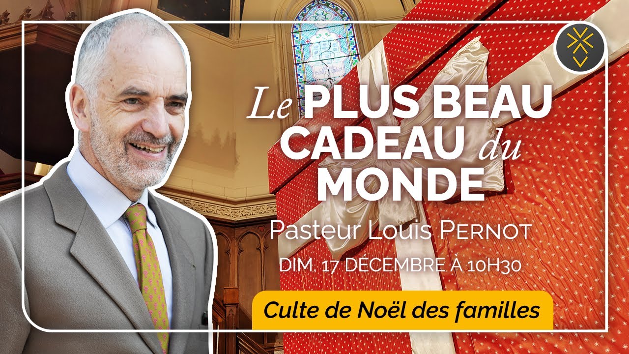 Le plus beau cadeau du monde Culte de Noël 17 décembre 2023 YouTube