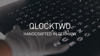 QLOCKTWO - HANDCRAFTED IN GERMANY