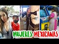 Las MUJERES MEXICANAS Son Un Verdadero Desmadre #2 !!!!!!!! 🇲🇽🤠