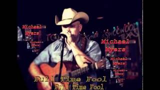 Michael Myers - Full Time Fool