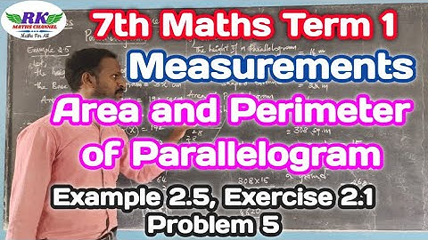 7th Maths|Term 1|Measurements|Area and Perimeter of Parallelogram|Example 2.5|Ex 2.1 Pro.5|Tamil