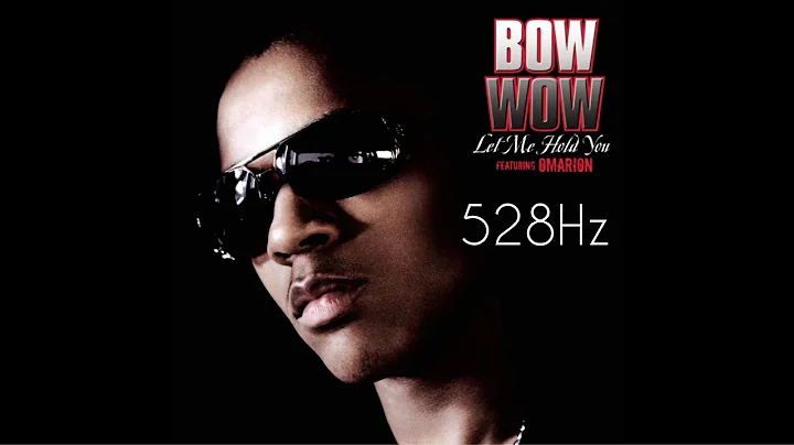 (528Hz) Bow Wow ft. Omarion - Let Me Hold You