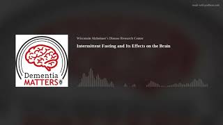 Intermittent Fasting and Its Effects on the Brain | Ep. 82