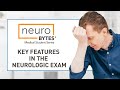 Key features in the neurologic exam  american academy of neurology