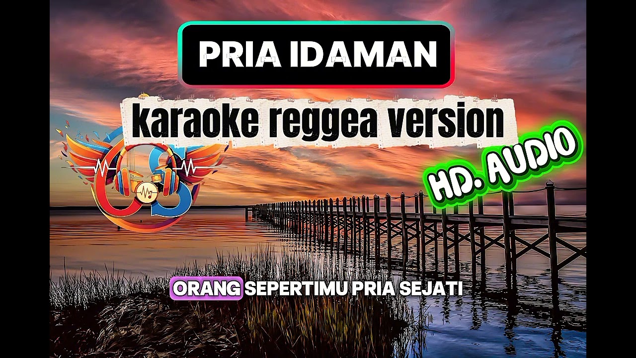 PRIA IDAMAN KARAOKE REGGEA version HD. AUDIO