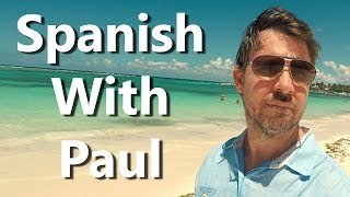 Do Your Best: Learn Spanish With Paul